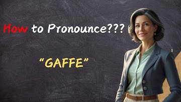 How to Pronounce "GAFFE" Correctly | Meaning, Pronunciation, and Examples | Say It Right