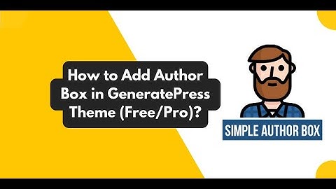 GeneratePress Hook Elements Author Box Tutorial
