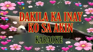Video voorbeeld van "Dakila Ka Inay Ko Sa Akin - Karaoke"