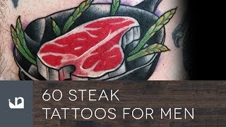 60 Steak Tattoos For Men