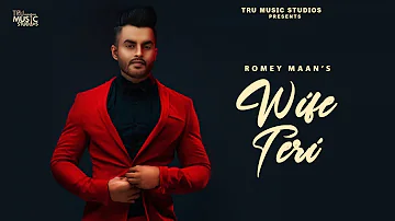 Wife Teri (Lyrical Video) Romey Maan | Young Army | Tru Music Studios | New Punjabi Songs 2020