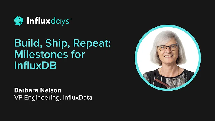 Barbara Nelson [InfluxData] | Build, Ship, Repeat:...