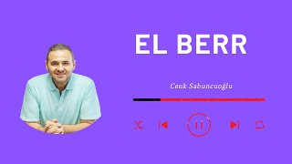 El Berr | Cenk Sabuncuoğlu