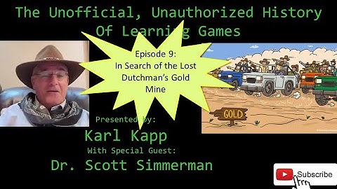 In Search of the Lost Dutchman Learning Game-An Interview with the Creator.