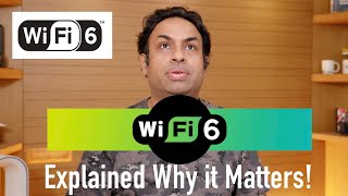 new wifi 6 & wifi 6e what you should know why it matters