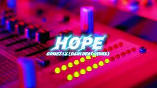 Gomez LX - Hope ( Rawi Beat Remix )