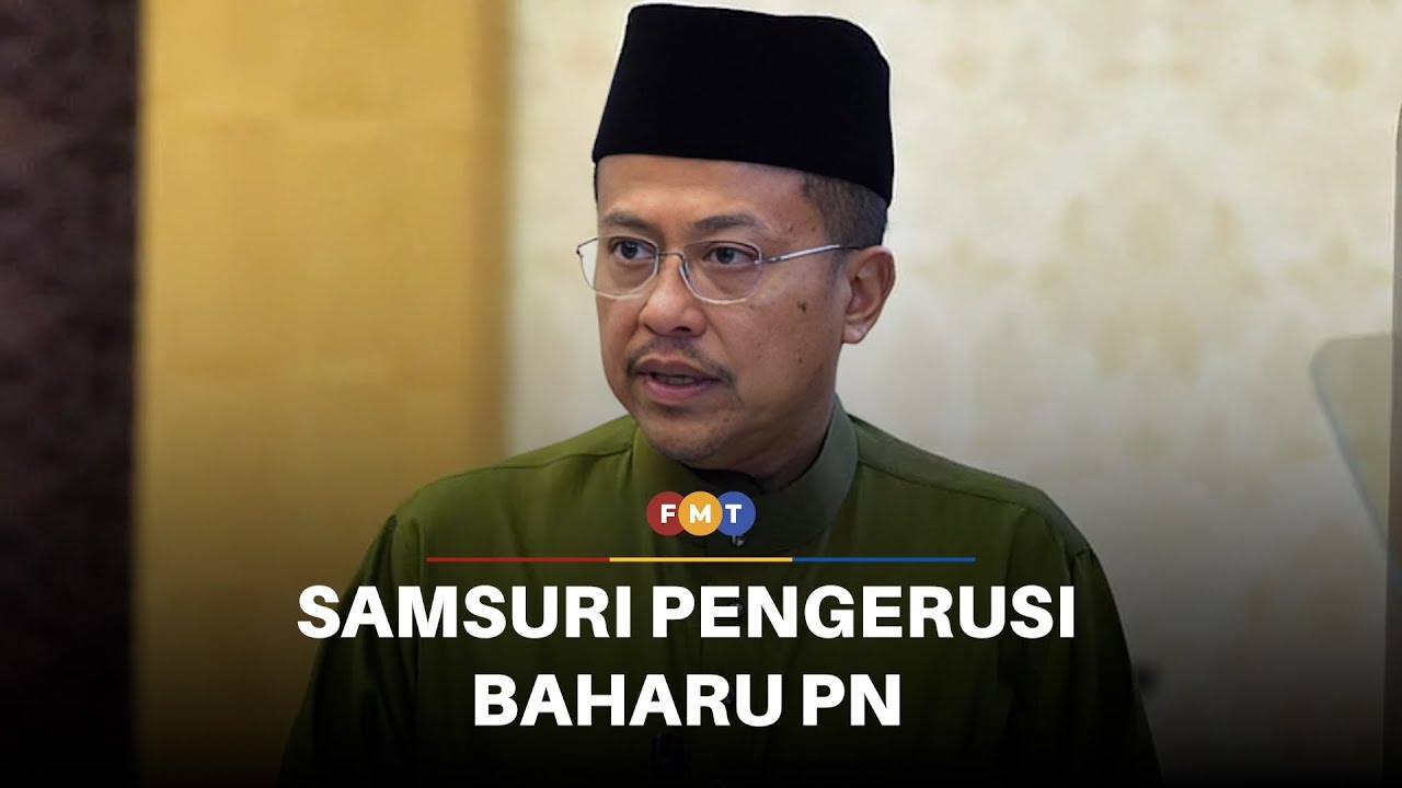 Samsuri pengerusi baharu PN