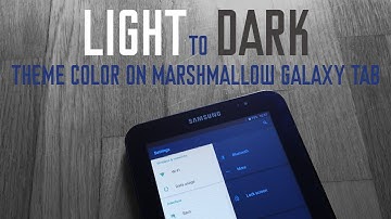 light to dark theme android 6 galaxy tab OMNI ROM | HOW TO