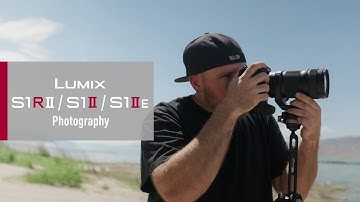 LUMIX S1RII/S1II/S1IIE | Photography