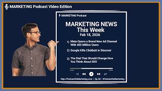 Marketing News This Week: Meta's New Ad Channel, Google's Discover, and GEO