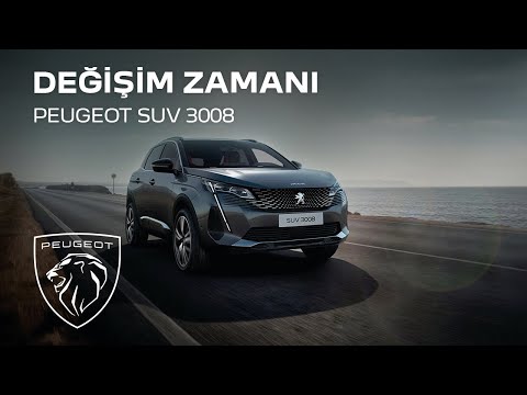 Değişim Zamanı - PEUGEOT SUV 3008