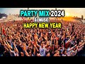 New year party mix 2024  dj music  party mix 2024  new year mix 2024  dj party songs  party mix