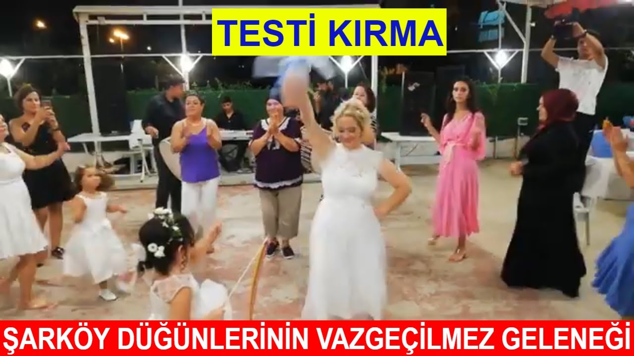 TESTİ KIRMA ! ŞARKÖY DÜĞÜNLERİNİN VAZGEÇİLMEZ GELENEĞİ  = 1090 =