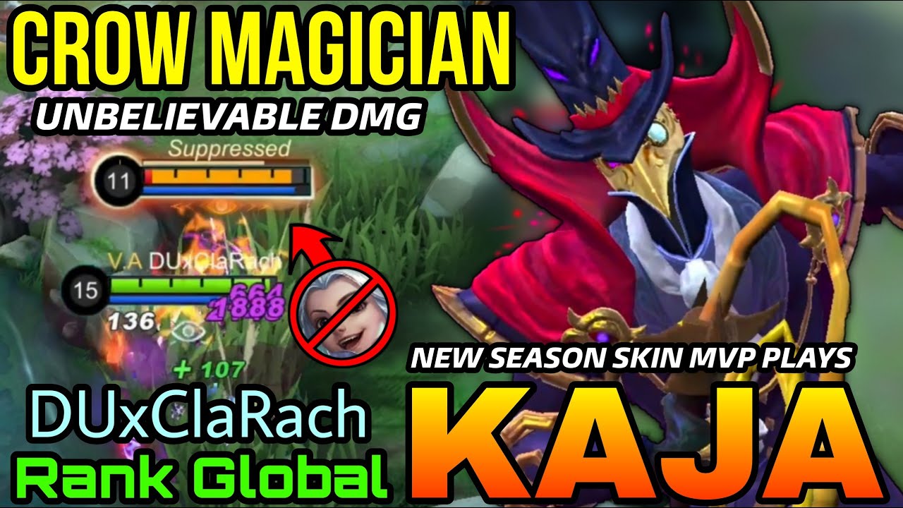 Crow Magician Kaja New Season Skin MVP Gameplay! - Top Global Kaja by DUxClaRach - MLBB