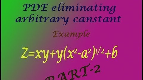 Advanced calculus & numerical methods PDE eliminating arbitrary constant good example(PART-2)