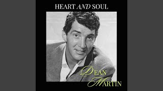 Video thumbnail of "Dean Martin - Heart And Soul"