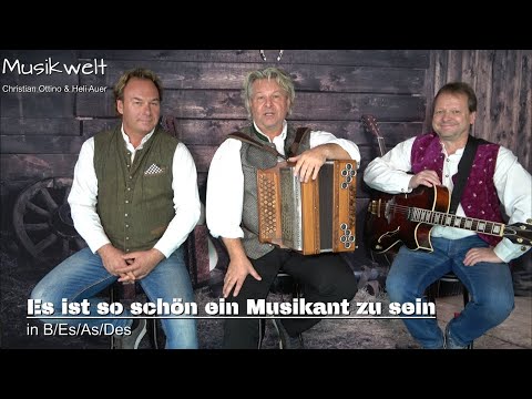 Es ist so schön ein Musikant zu sein - Musikwelt Christian Ottino & Heli Auer & Harry Hainfellner