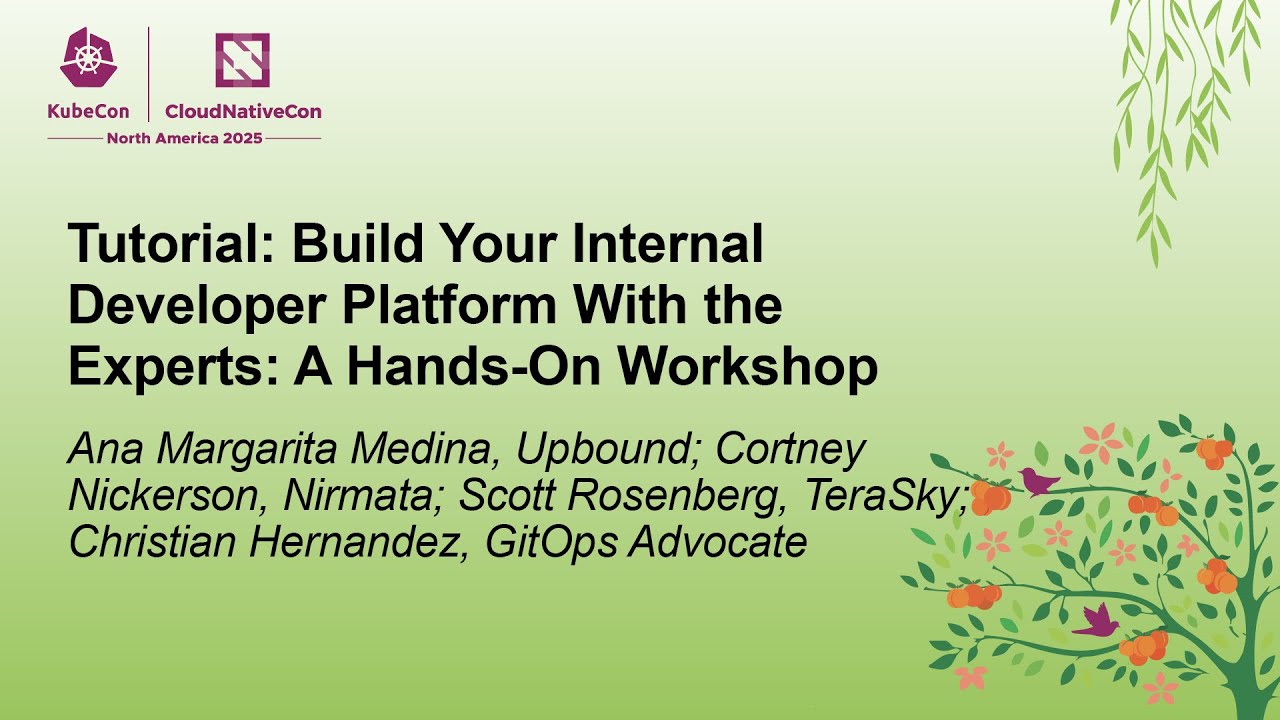 Tutorial: Build Your Internal Developer Platform With the Experts: A ...