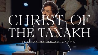 Christ of the Tanakh || Pastor Brian Zahnd