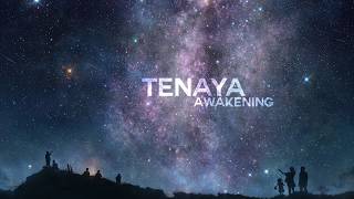 Tenaya - Awakening
