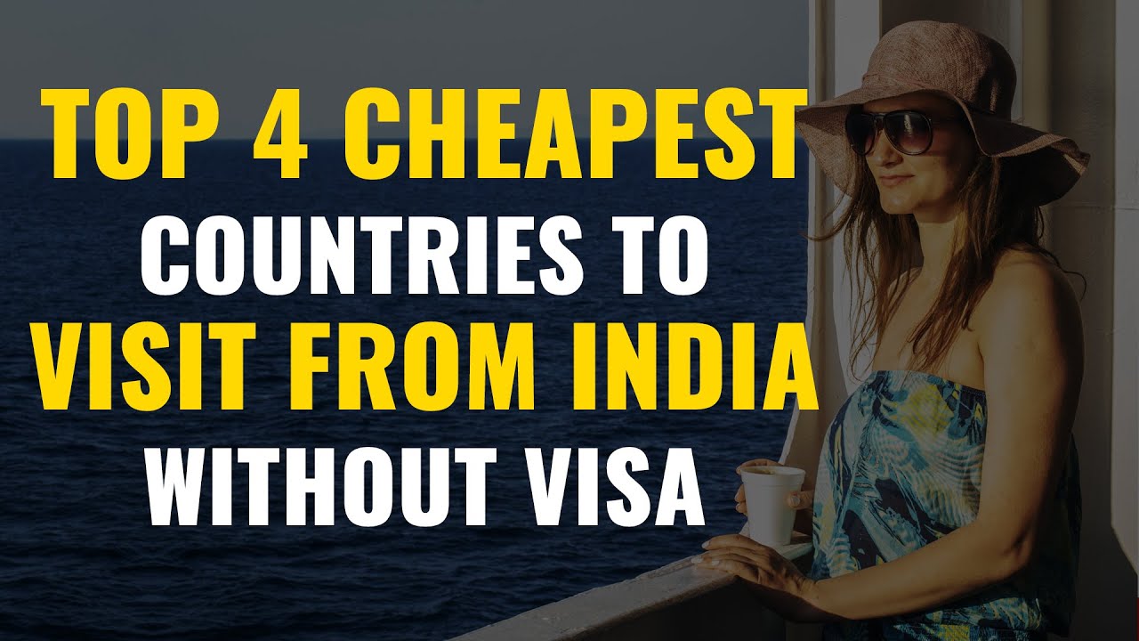Top 4 Cheapest Countries to Visit from India | Cheapest Places to Visit from India | Budget Travel