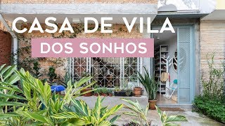 UM LAR QUE ABRAÇA | CASA DE VILA COM JARDIM E ATÉ UM SOLÁRIO