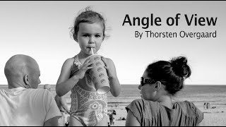 What is Angle of View in Photography? Magic of Light TV by Thorsten von Overgaard