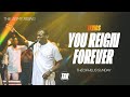 You Reign Forever by Theophilus Sunday (Lyrics Video) || The Army Rising