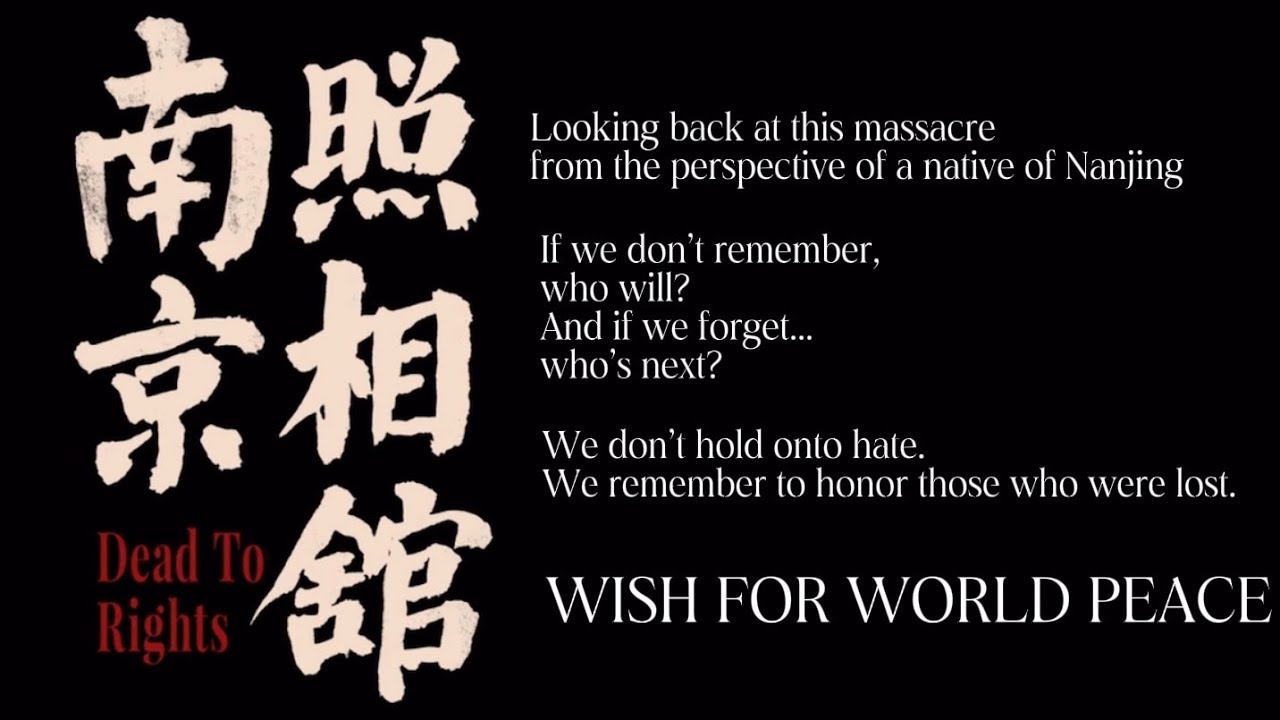 Dead to Rights | Born in Nanjing wish for Peace