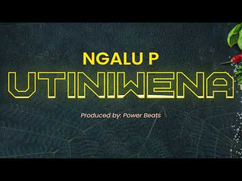 Ngalu P Utiniwena Official Music Audio