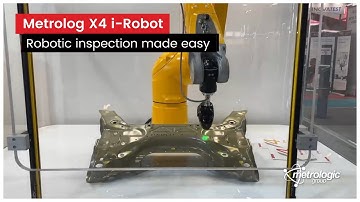 Metrolog X4 i-Robot - Robotic inspection made easy