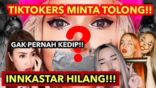 TIKTOKERS INNKASTAR HILANG SETELAH MINTA TOLONG‼️‼️ #INNKASTAR