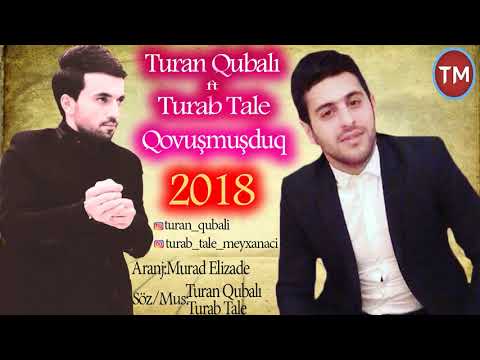 Turan Qubali ft Turab Tale - Biz Qovuşmuşduq  (Official Audio)