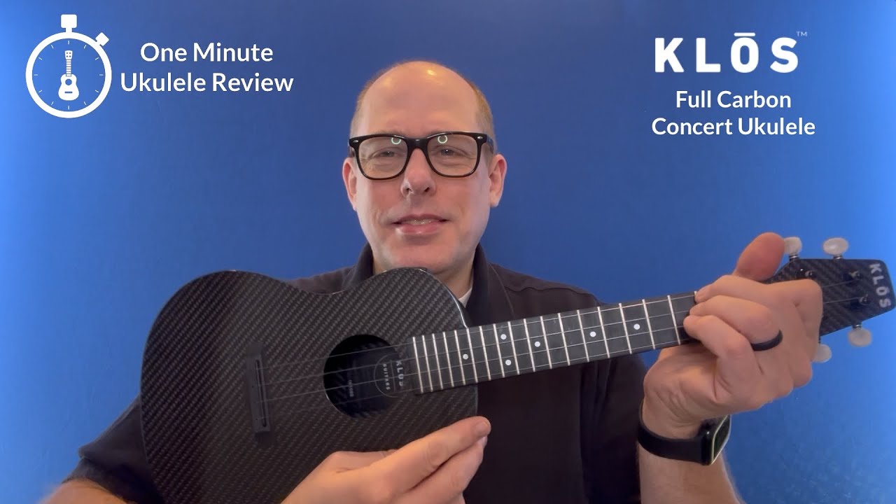 One Minute Ukulele Review Klōs Full Carbon Concert Ukulele YouTube