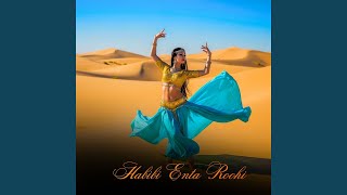 Habibi, Enta Roohi
