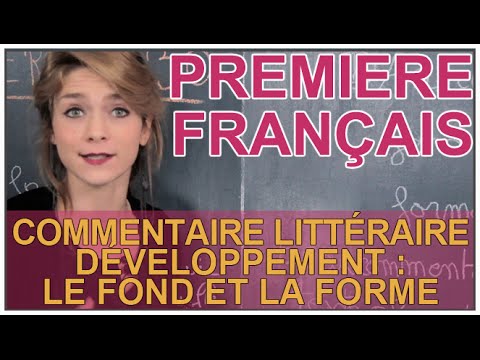 commentaire-littéraire---développement-:-le-fond-et-la-forme---français-1ère---les-bons-profs