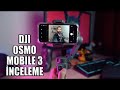 TELEFONLA VİDEO ÇEKENLERİN İŞİNİ KOLAYLAŞTIRACAK ALET! - DJI OSMO MOBILE 3 İNCELEME