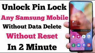 unlock samsung mobile pin password lock without data loss | unlock all mobile