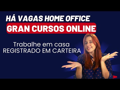 HÁ VAGAS! EMPRESA GRAN CURSOS ON LINE CONTRATA EM HOME OFFICE EM 2022