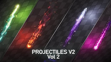 Projectiles V2 VFX Pack Vol 2 Showcase