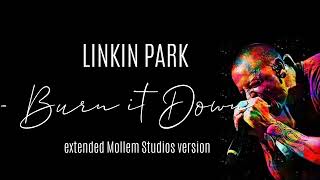 Linkin Park - Burn It Down [Extended Mollem Studios Version] by Mollem Studios 317 views 2 days ago 7 minutes, 28 seconds