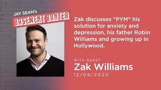 Jay Sean Basement Banter | EP #19 - Zak Williams discusses PYM, his father Robin Williams &Hollywood