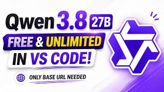 Qwen 3.8 27B API  FREE & Unlimited In VS Code