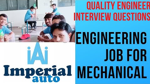Interview Questions For Quality Engineers! mechanical engineer  jobs for QC Engineer @Bizgurukul