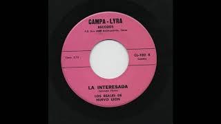 Los Reales De Nuevo Leon - La Interesada - Campa - Lyra Records cl-102-b