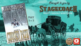 Chosen Path: Book 1 of the Edge of the World Series by LeRoy A. Peters - PART 2 of 2