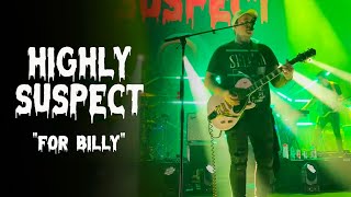 Highly Suspect | For Billy | LIVE from the Front Row