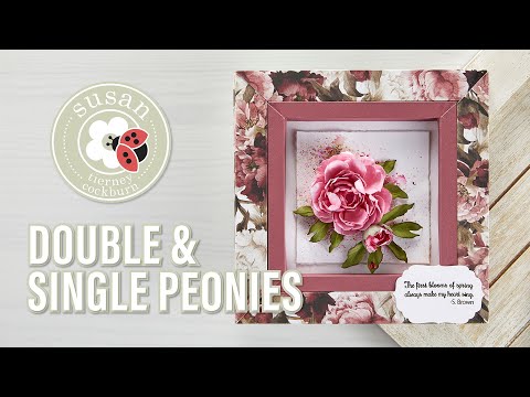 Spellbinders Double & Single Peonies from Susan&rsquo;s Spring Flora by Susan Tierney-Cockburn How-To