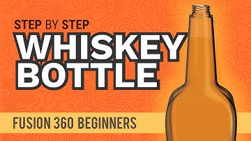 How to 3D Model a Whiskey Bottle - Learn Autodesk Fusion 360 in 30 Days: Day #4