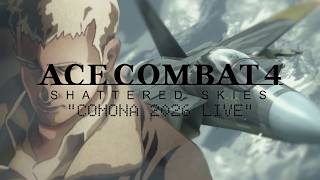 ACE COMBAT 4: SHATTERED SKIES | COMONA 2026 LIVE
